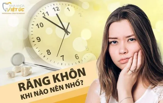 Răng khôn khi nào nên nhổ