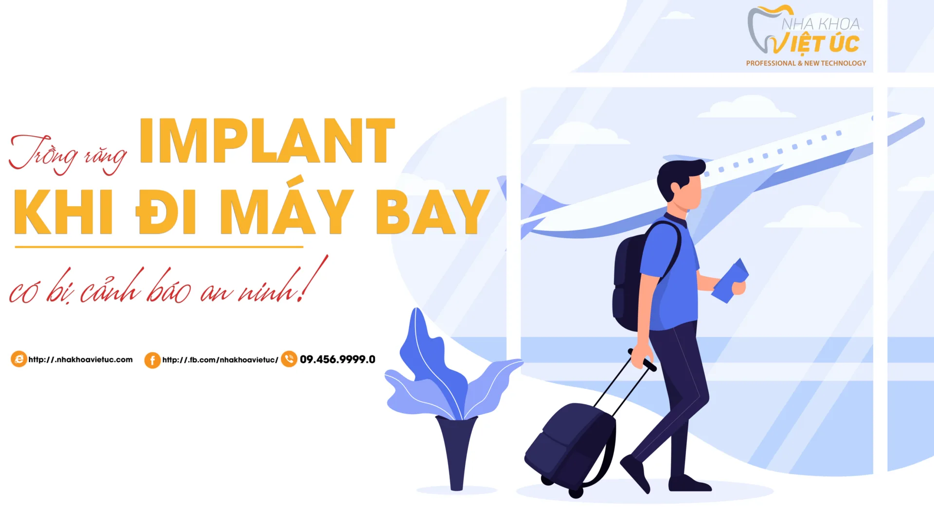 trồng răng implant khi đi máy bay có bị cảnh báo an ninh không